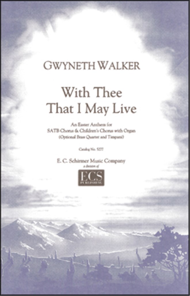 With Thee That I May Live