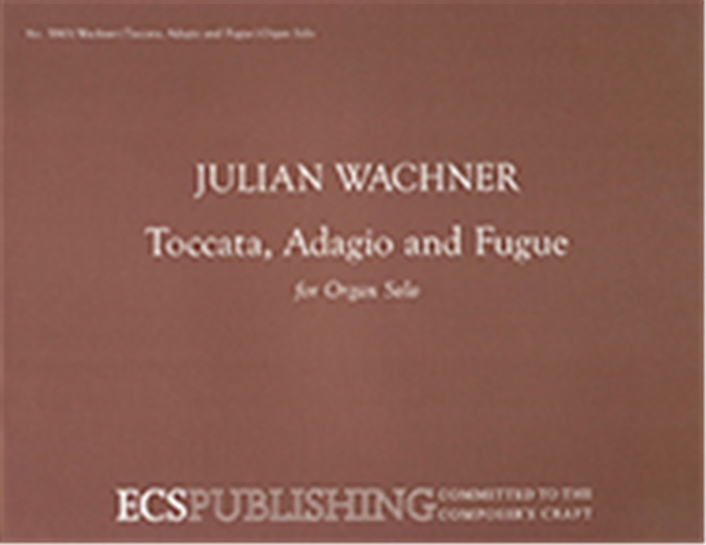 Toccata, Adagio and Fugue