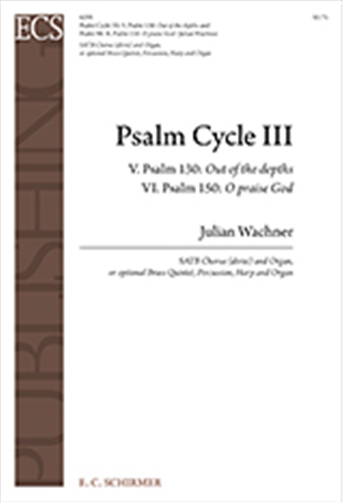 Psalm Cycle III: No. 5 & 6: Psalm 130 & Psalm 150