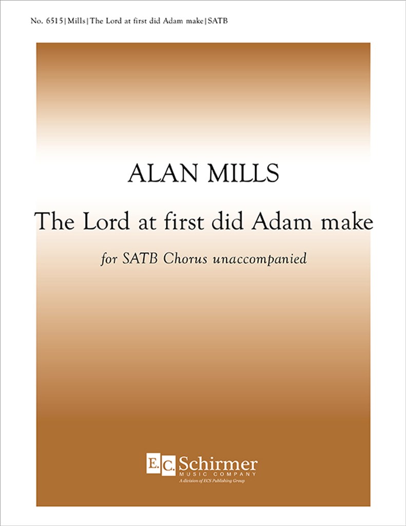 The Lord at first did Adam make