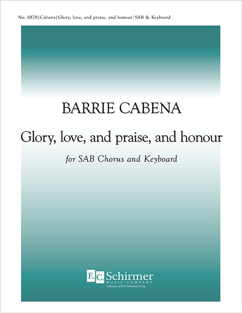Glory, love, and praise, and honour
