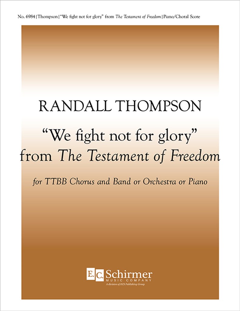 Testament of Freedom: 3 We Fight not for Glory
