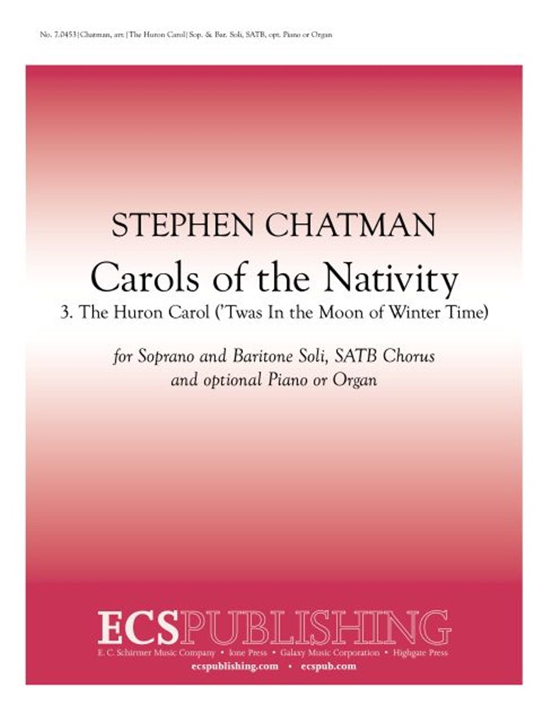 Carols of the Nativity: 3. The Huron Carol