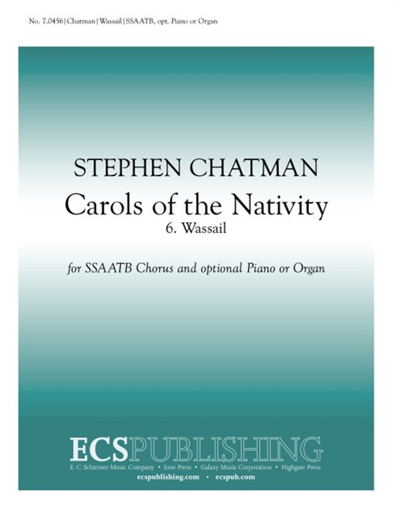 Carols of the Nativity: 6. Wassail