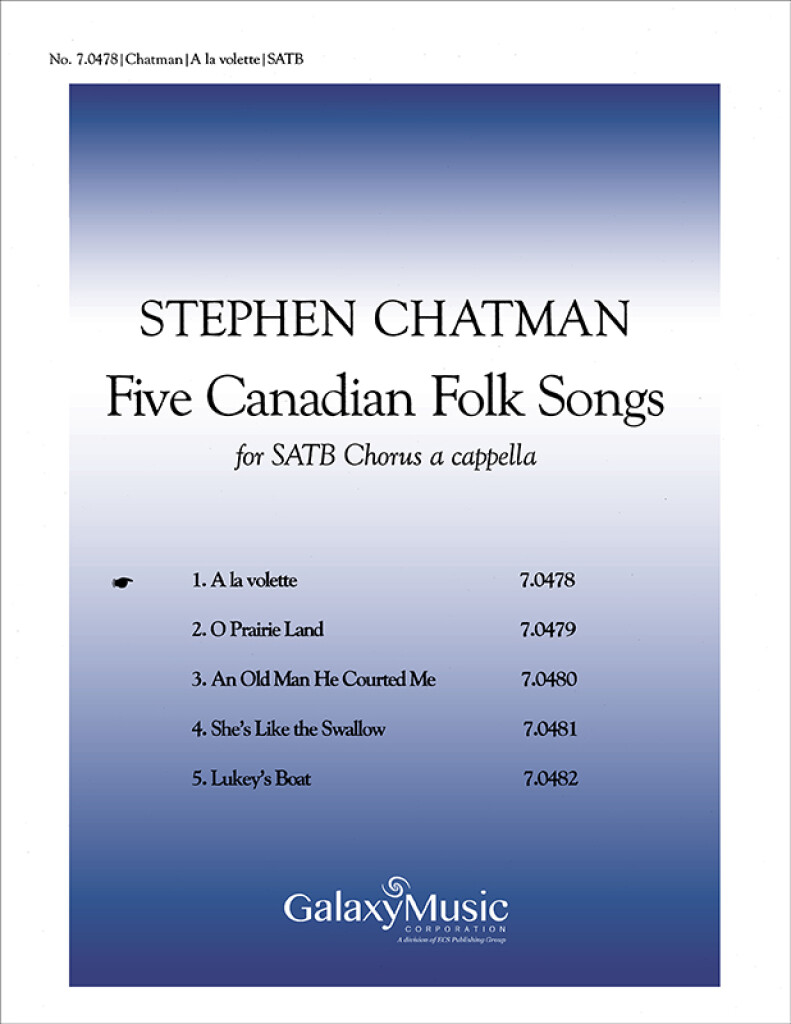 Five Canadian Folk-Songs: No. 1 A la volette