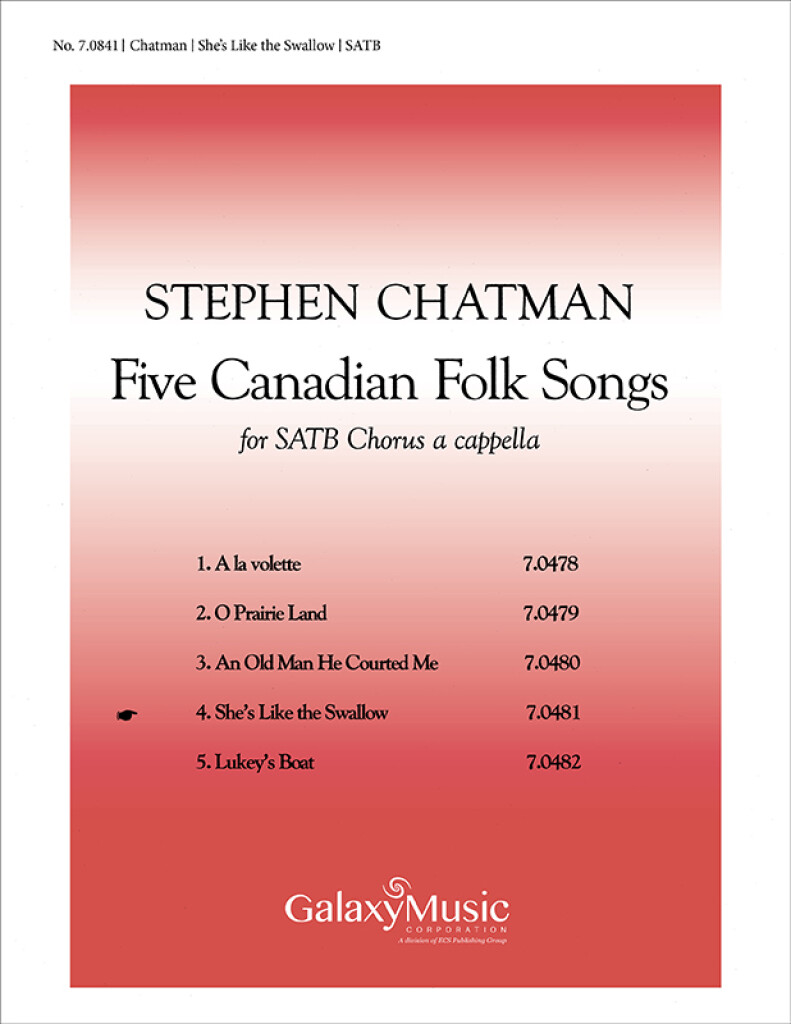 5 Canadian Folk-Songs: No 4 She's Like the Swallow