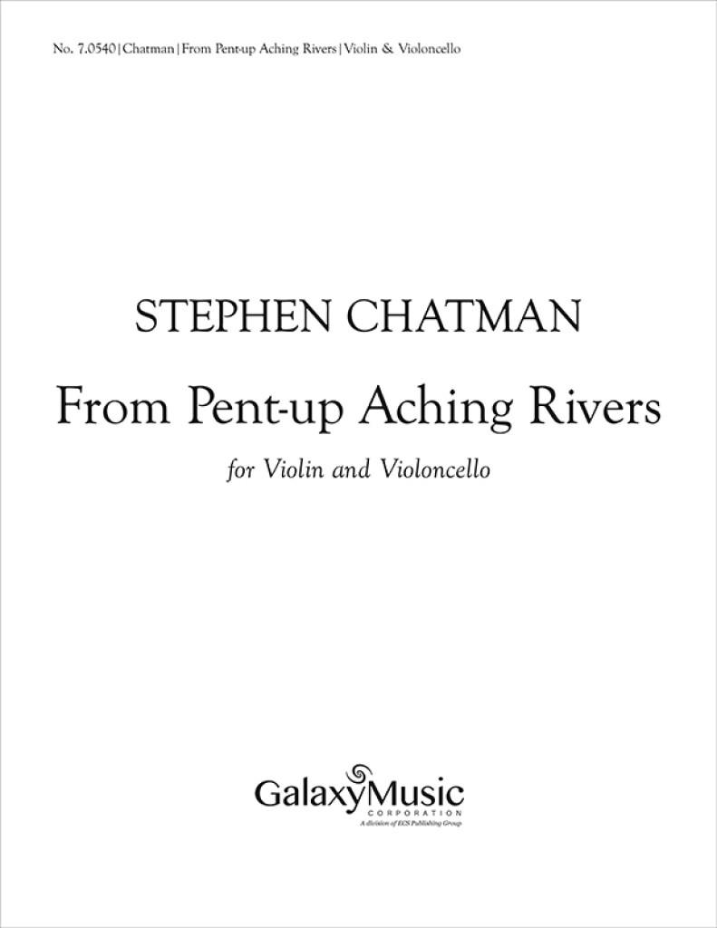 From Pent-Up Aching Rivers