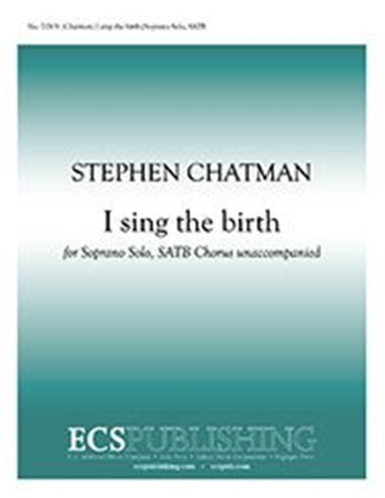 I sing the birth