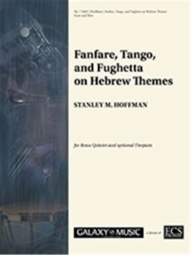 Fanfare, Tango, and Fughetta on Hebrew Themes