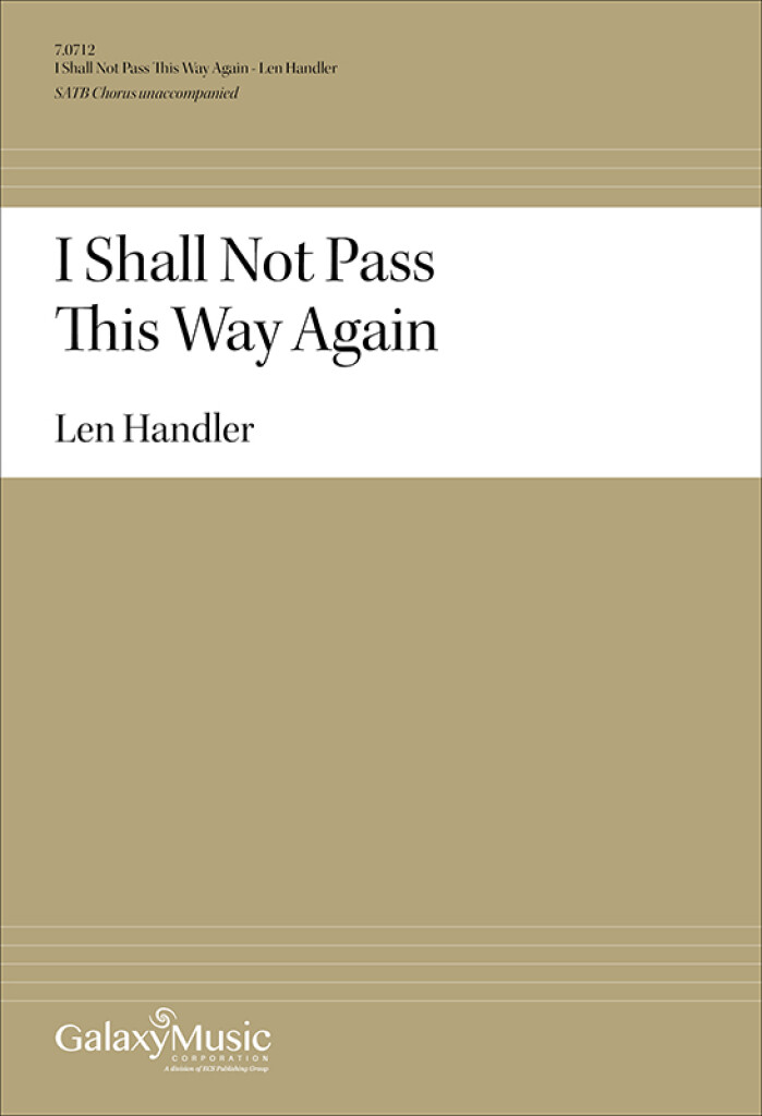 I Shall Not Pass This Way Again