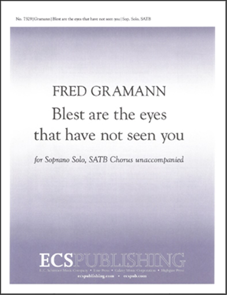 Blest are the eyes that have not seen you