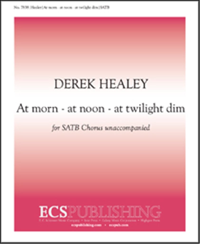 At morn - At noon - At twilight dim