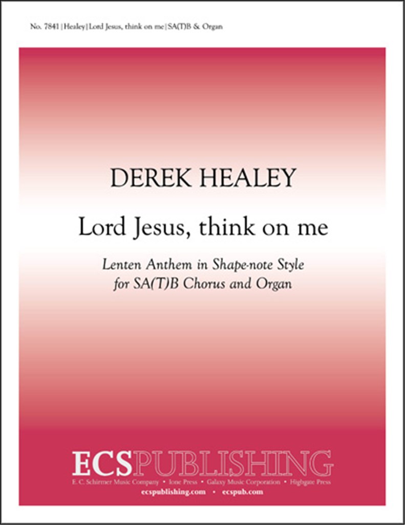 Lord Jesus, think on me