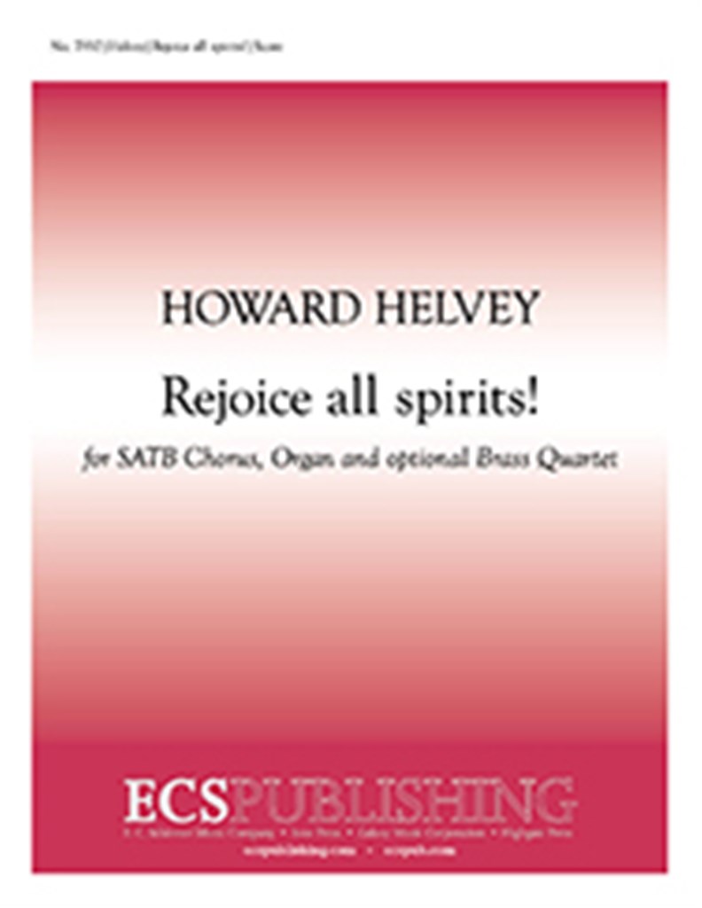 Rejoice all spirits!