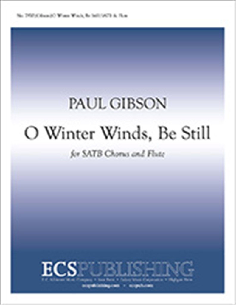 O Winter Winds, Be Still