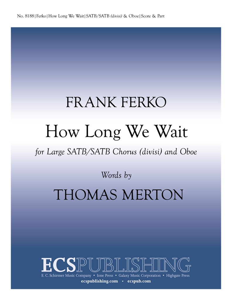 How Long We Wait