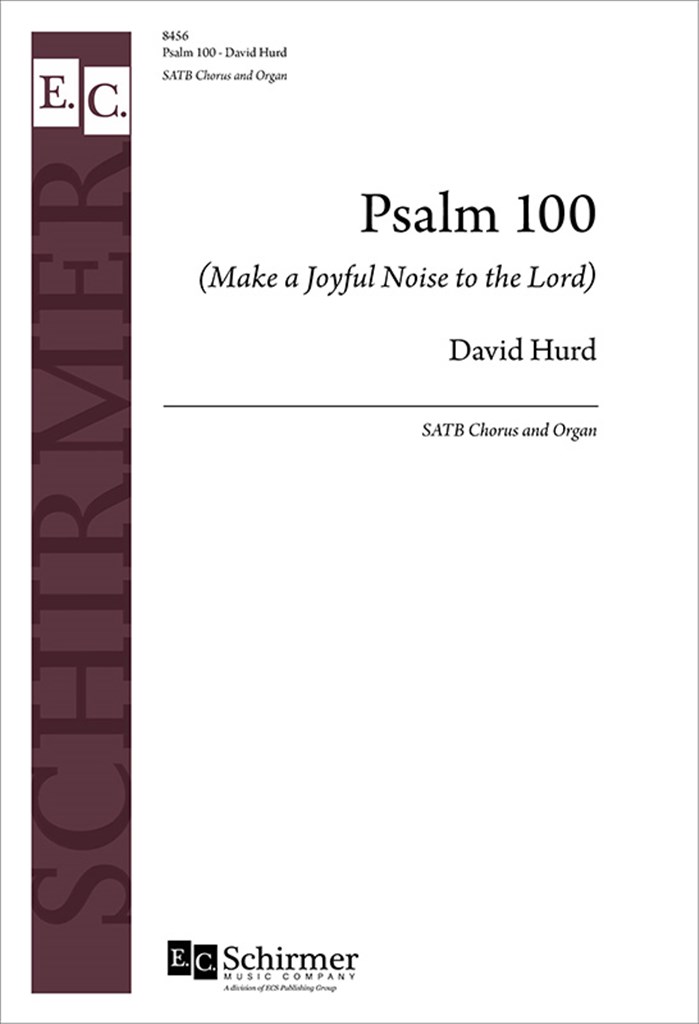 Psalm 100 (Make a Joyful Noise to the Lord)