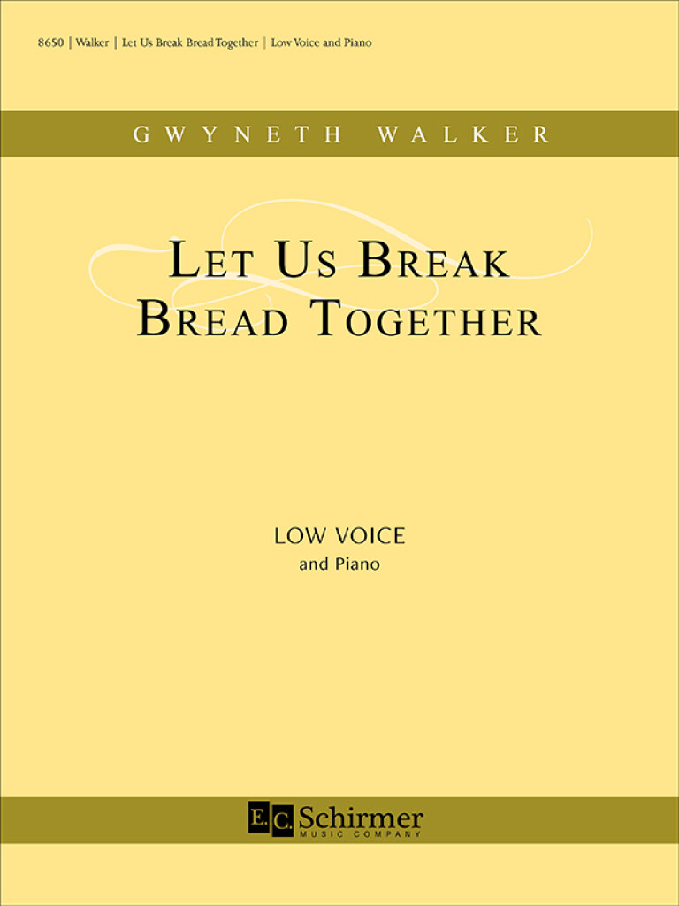 Let Us Break Bread Together