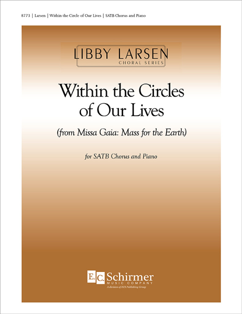 Within the Circles of Our Lives from Missa Gaia
