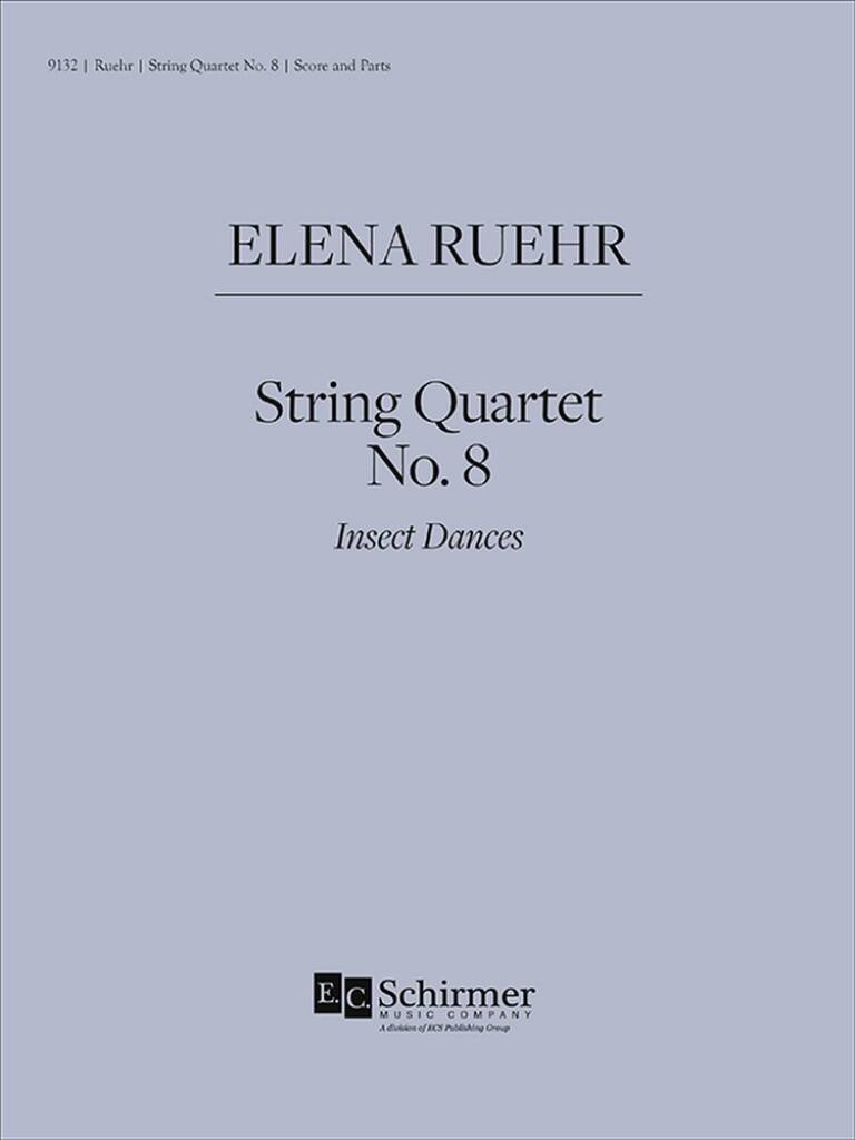 String Quartet No. 8: Insect Dances
