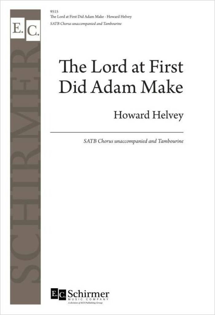 The Lord at First Did Adam Make