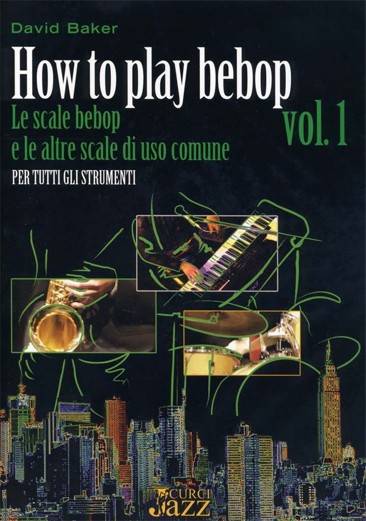How To Play Bebop Vol 1