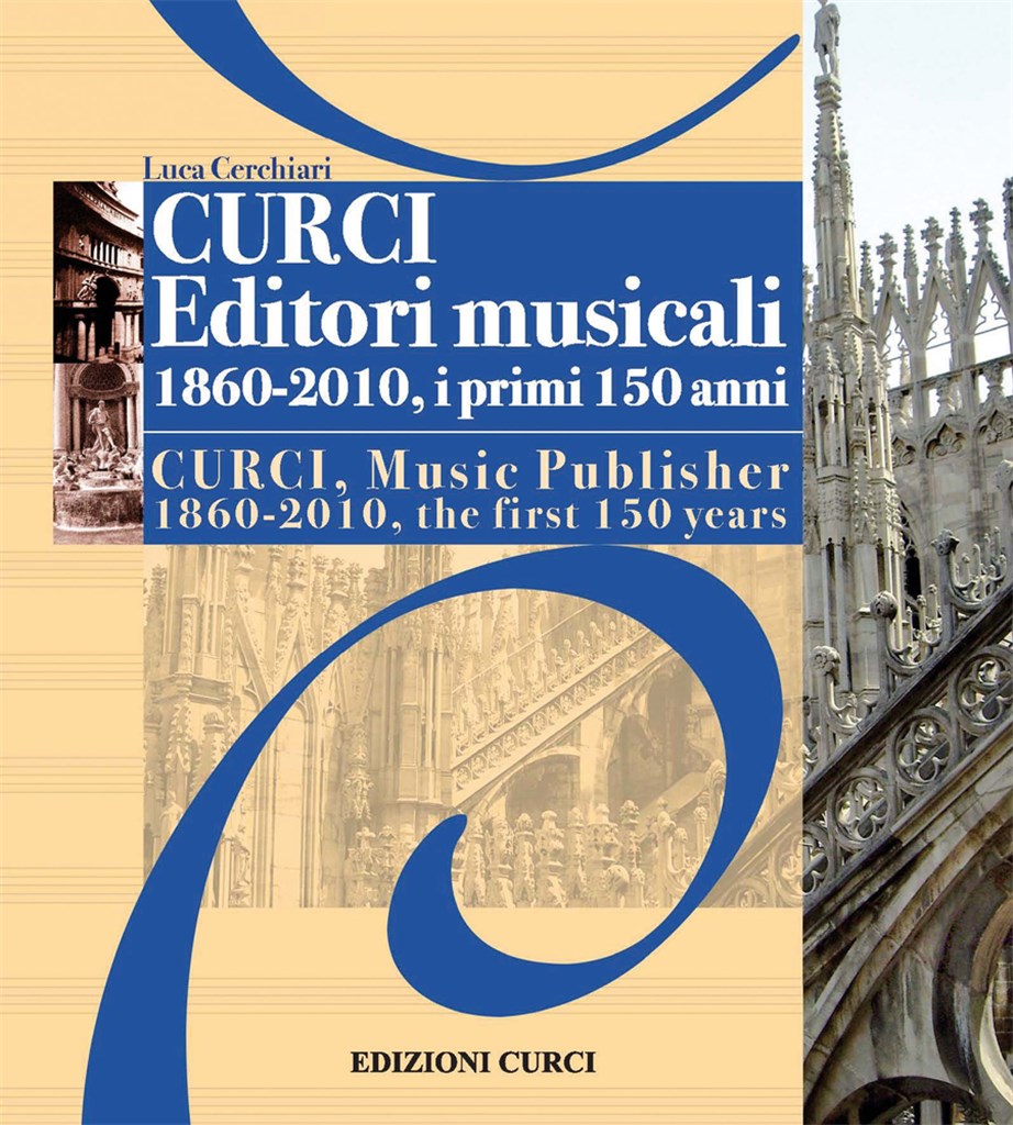 Curci Editori,1860-2010 I Primi 150 Anni