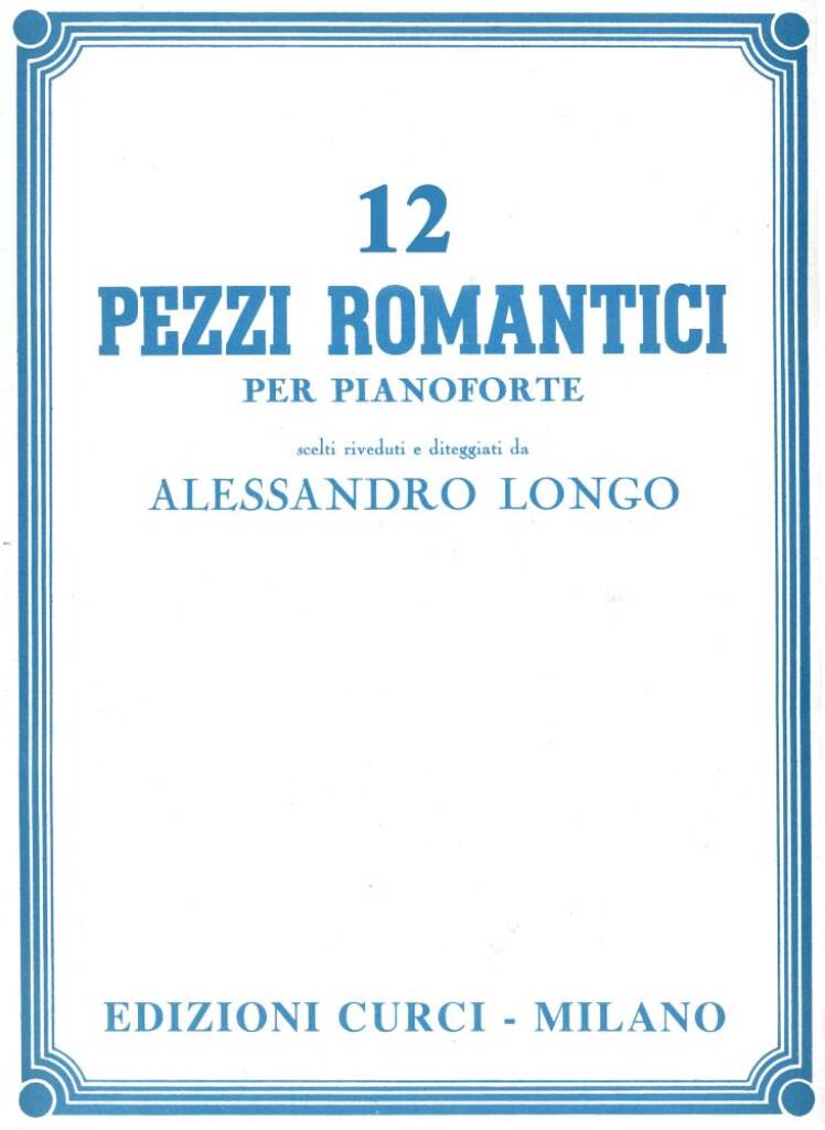 Pezzi Romantici (12) (Longo)