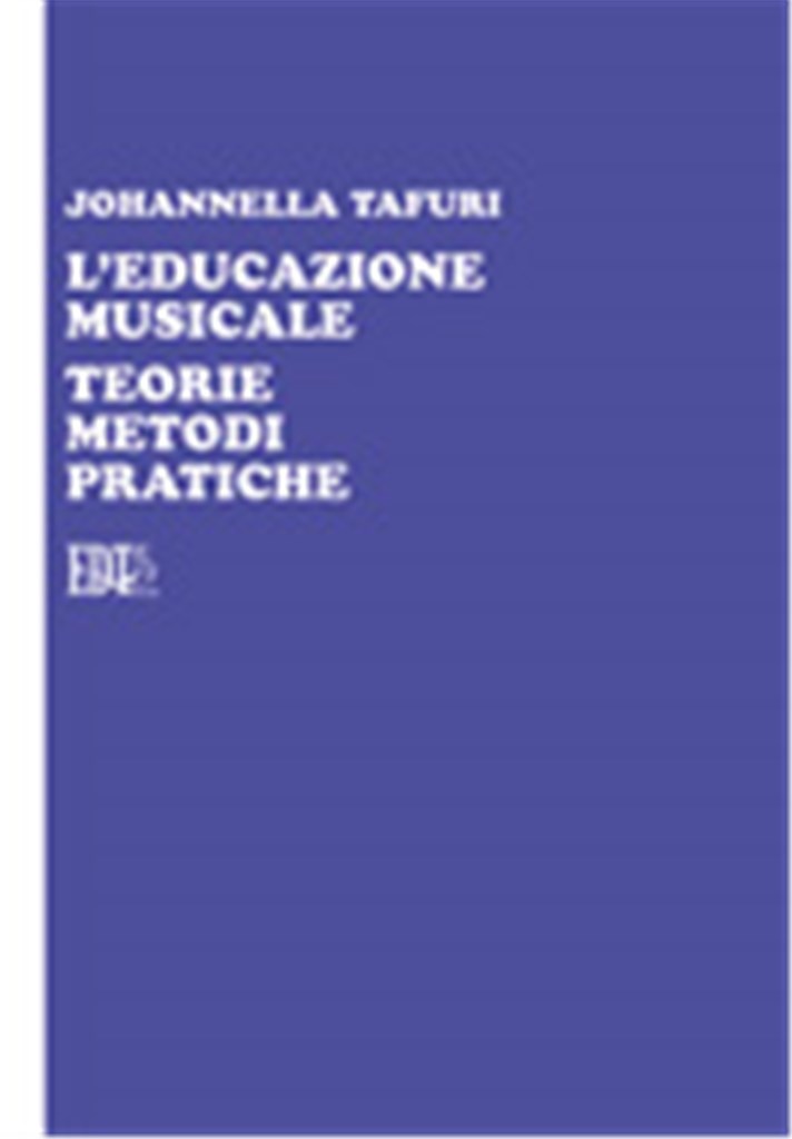 Educazione Musicale Teorie Metodi Pratiche