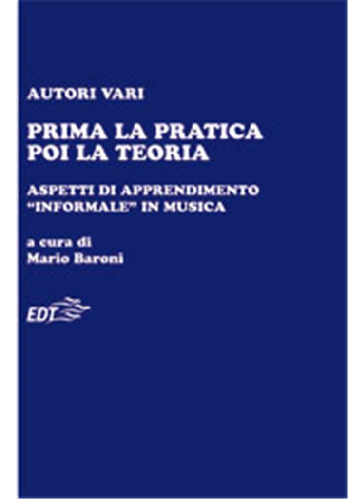 Prima la pratica poi la teoria