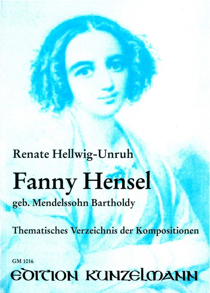 Fanny Hensel, Geb. Mendelssohn Bartholdy