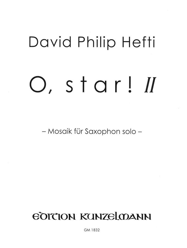 O, Star! Ii - Mosaik Für Saxophon Solo