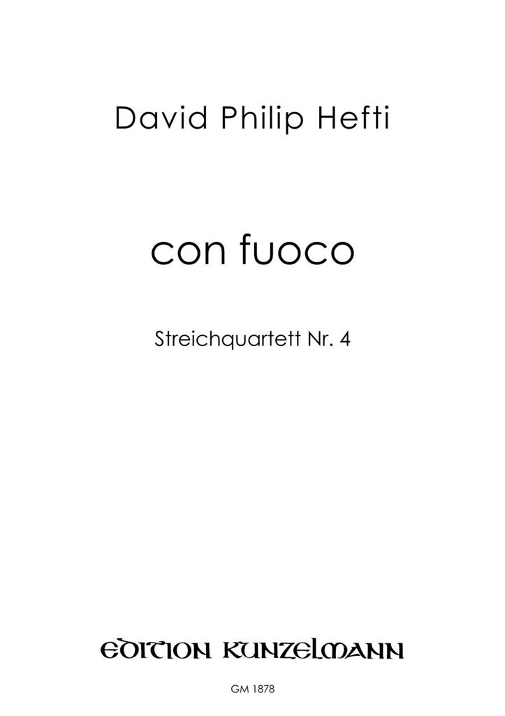 Con Fuoco, Streichquartett Nr. 4