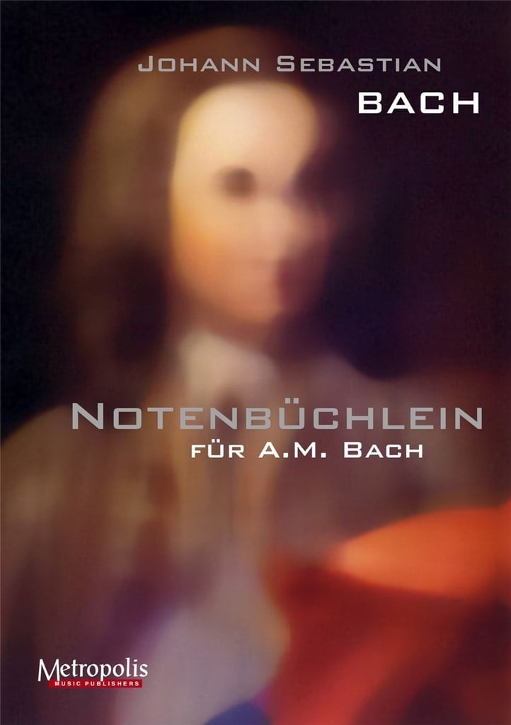Notenbüchlein Für A.M. Bach