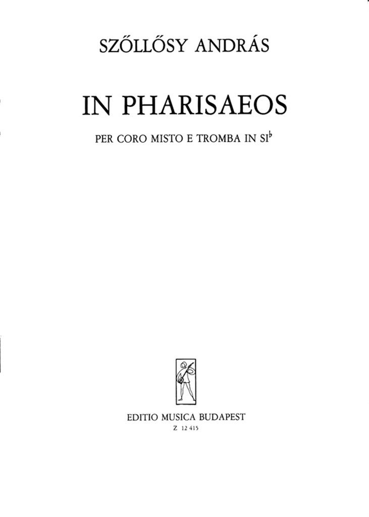 In Pharisaeos für gem. Chor und Trompete in B