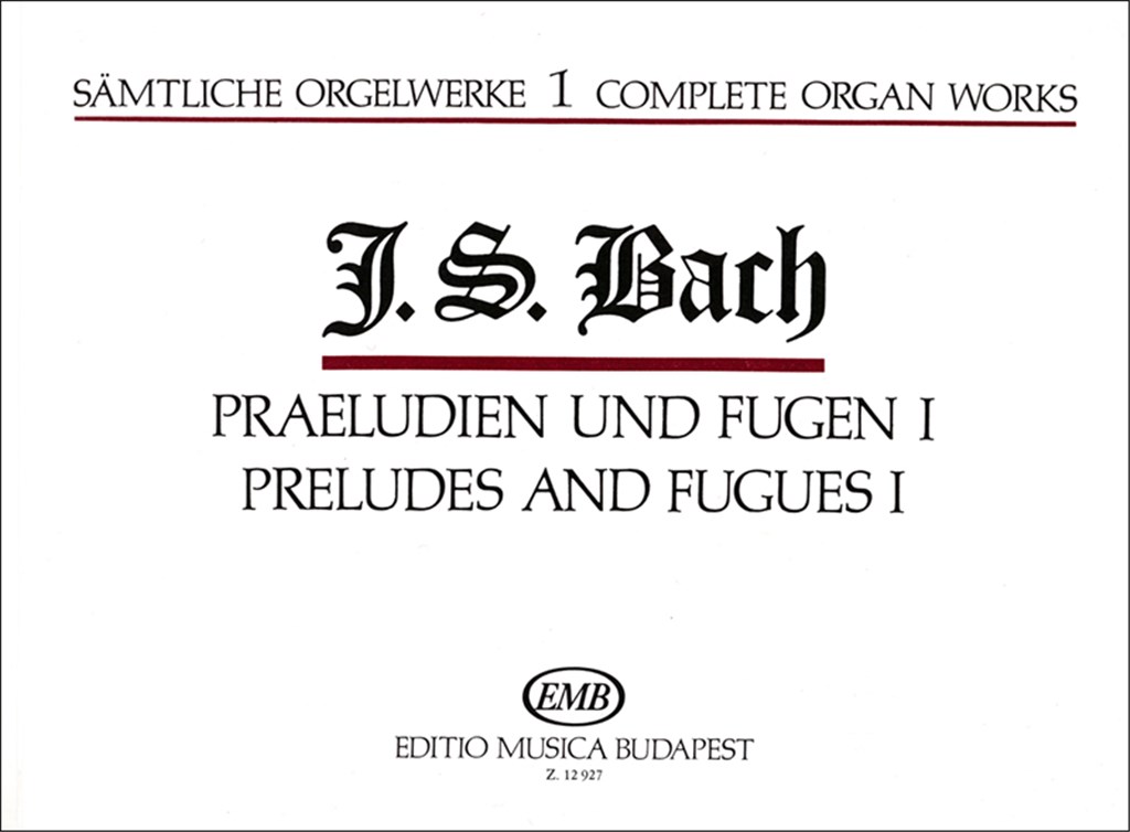 Sämtliche Orgelwerke I Präludien und Fugen I