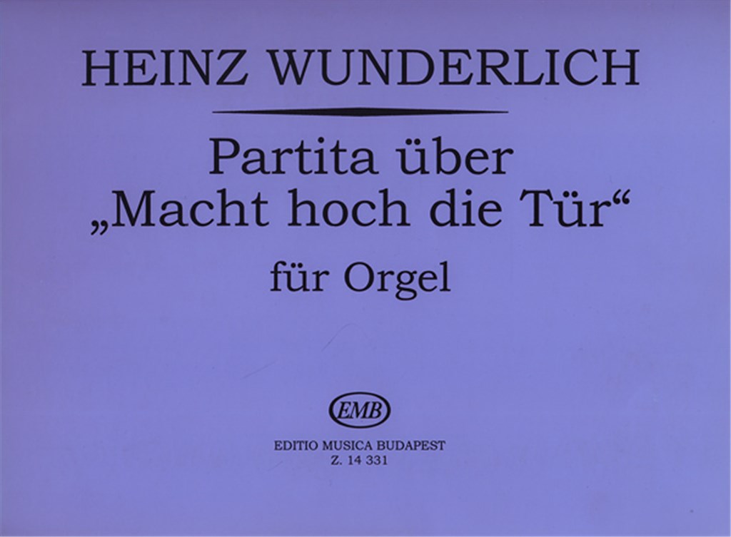 Partita über Macht hoch die Tür für Orgel