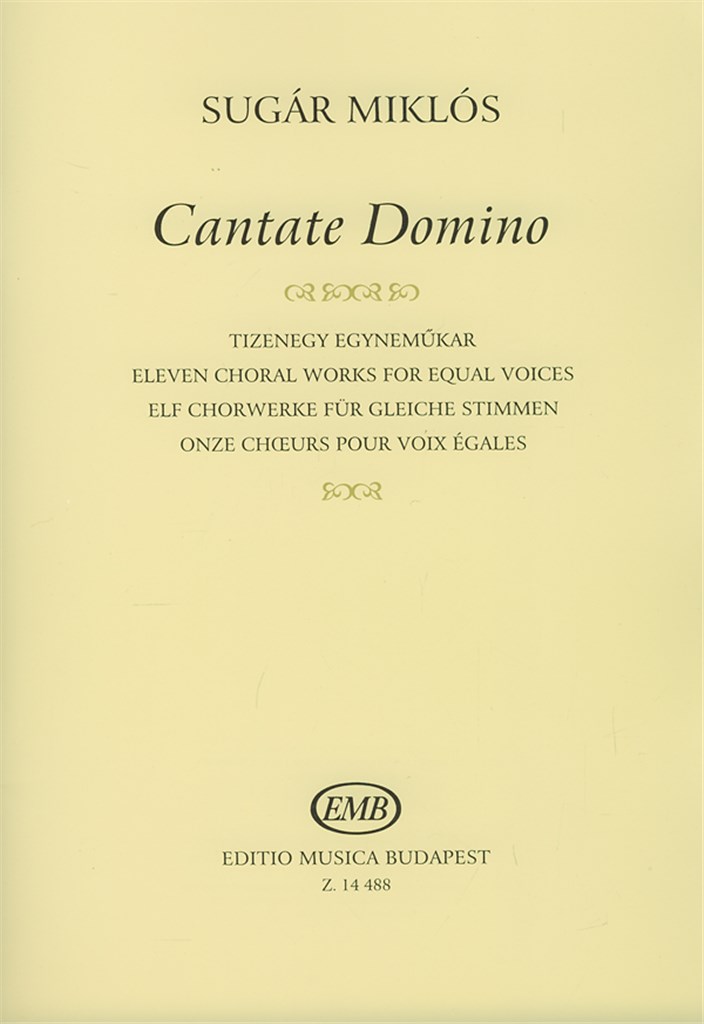 Cantate Domino Elf Chorwerke für gleiche Stimmen