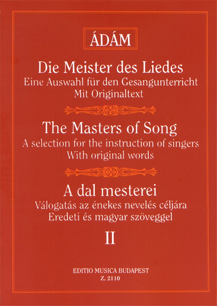 Die Meister des Liedes II Werke für alle Stimmgat