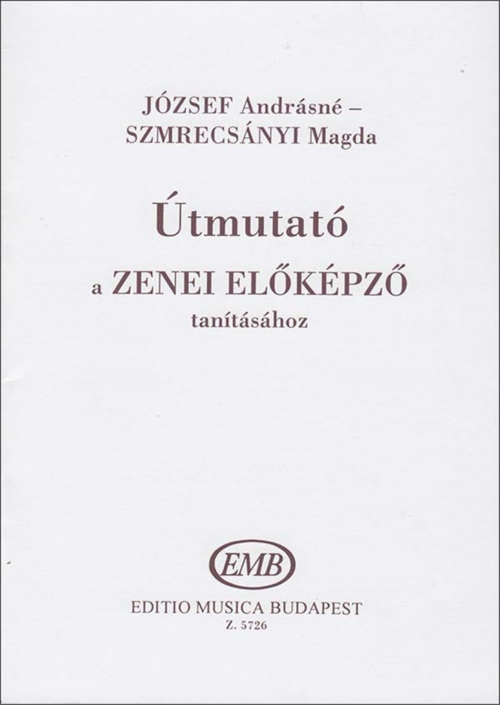Útmutató a Zenei elöképzö tanításához