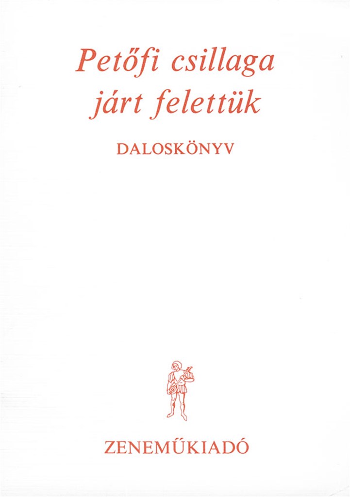 Petöfi csillaga járt felettünk