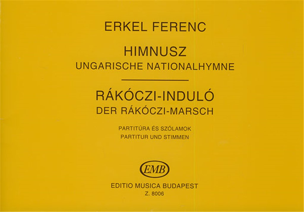 Ungarische Nationalhymne - Der Rakoczi-Marsch