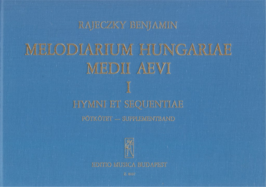 Melodiarium Hungariae Medii Aevi, I.