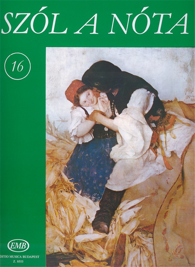 Szol a nota XVI Ungarische Lieder-Sammlungen