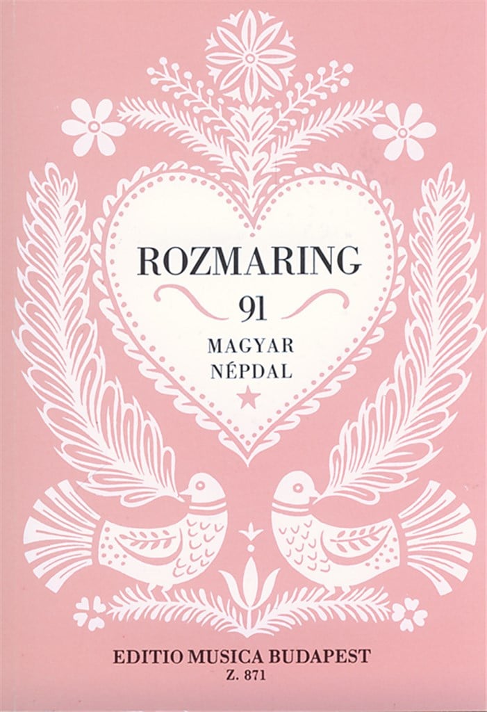 Rozmaring 91 Ungarische Volkslieder