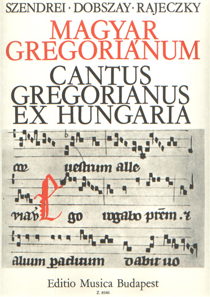 Cantus Gregorianus Ex Hungaria