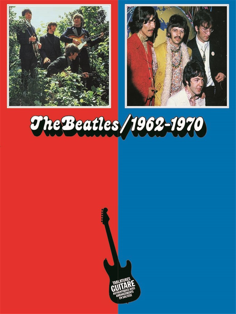 The Beatles: 1962-1970 (French Edition)