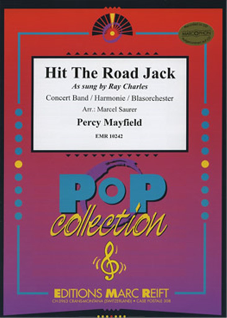 Hit The Road Jack (sung by Ray Charles)