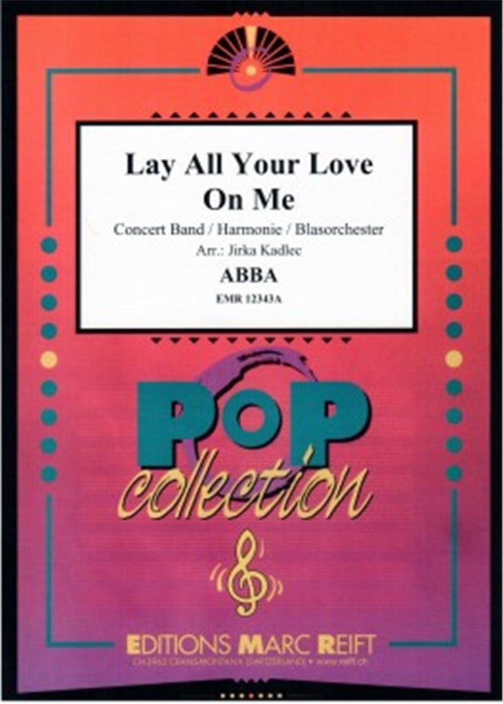 Lay All Your Love On Me