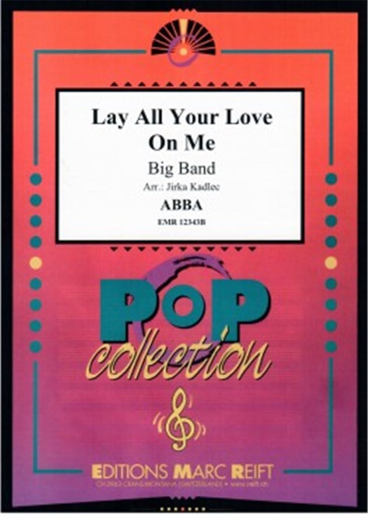 Lay All Your Love On Me